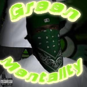 Green mentality (Explicit)