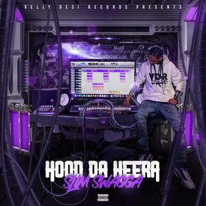 Hood Da Heera (Explicit)