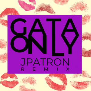 Gata Only (J.PATRON Remix|Explicit)