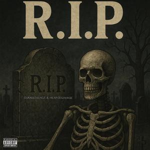 R.I.P. (feat. GunnaSavage) (Explicit)