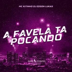 A FAVELA TA POCANDO (Explicit)