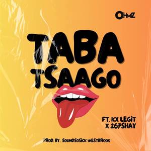 Taba Tsaago (Explicit)