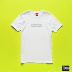 Clean Shirt (Menard's Memorial) (Explicit)