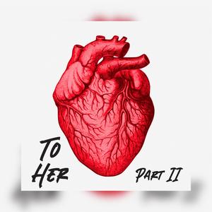 To Her, Pt. 2 (Explicit)