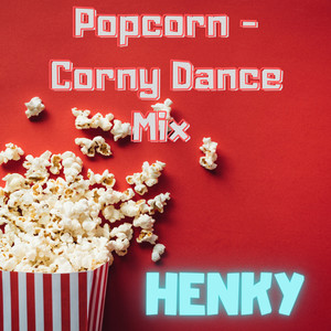 Popcorn (Corny Dance Mix)
