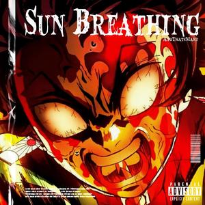 Sun Breathing (Tanjiro) [Explicit]