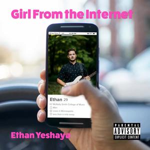 Girl From the Internet (Explicit)