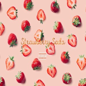 Strawberry Soda (Explicit)