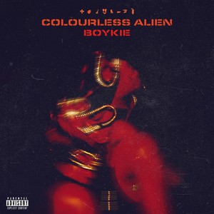 Colourless Alien (Explicit)