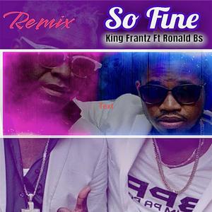 So Fine Remix (feat. Ronald BS)