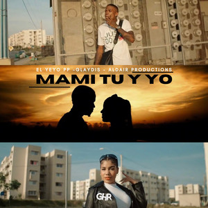 MAMI TU Y YO (Explicit)