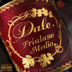 Friulano Medio (Explicit)