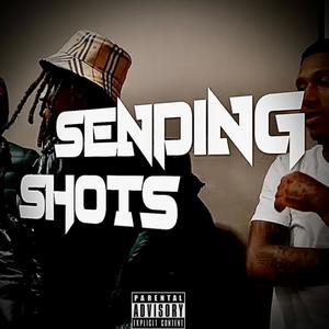 Sending Shots (feat. RBM Rello & Jayster YBN) [Explicit]