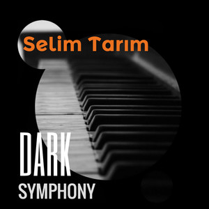 Selim Tarım - Dark Symphony (Live)