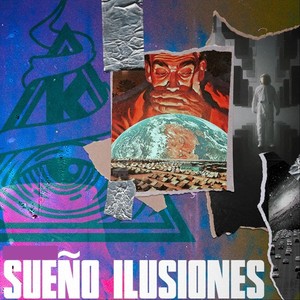 Sueño Ilusiones (Explicit)