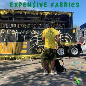 Expen$ive Fabrics (Explicit)