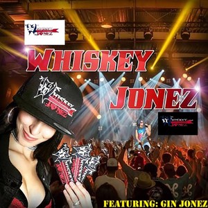 Whiskey Jonez