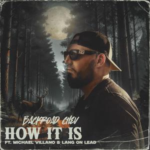 How it is (feat. Michael Villano & Lang on Lead) (Explicit)