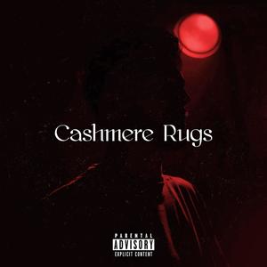 Cashmere Rugs (feat. Zenith) [Explicit]