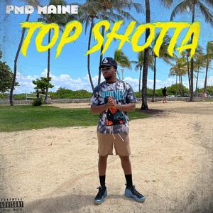 TOP SHOTTA (Explicit)