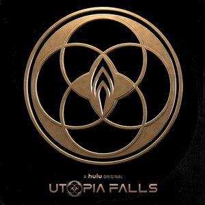 Utopia Falls: Season One (Original Score)