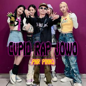 Cupid Rap Jowo