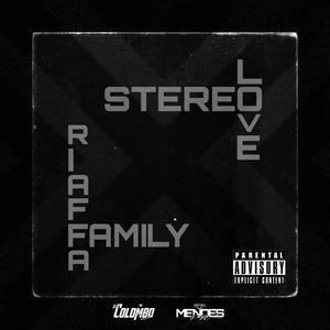 STEREO LOVE X FAMILY AFFAIR (feat. DJ Mendes PR) (Explicit)