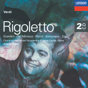 Rigoletto / Act 2 - Verdi: Rigoletto / Act 2: Scena ed Aria. 