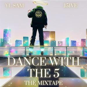 Dance With The 5 (Explicit)