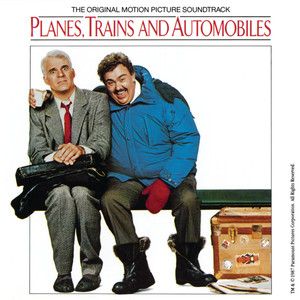 Planes, Trains And Automobiles (Original Motion Picture Soundtrack) (《飞机，火车和汽车》电影原声带)