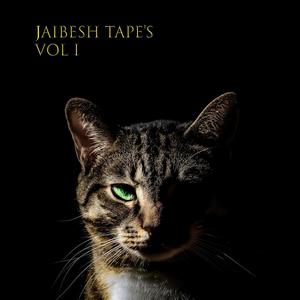 Jaibesh Tape's, Vol. 1 (Explicit)