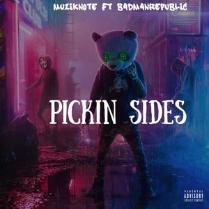 Pickin Sides (Explicit)