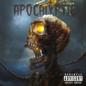 Apocalyptic (Explicit)