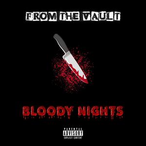 From the Vault: BLOODY NIGHTS (Explicit)