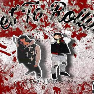 Get to Rollin' (feat. Lil Radar) [Explicit]