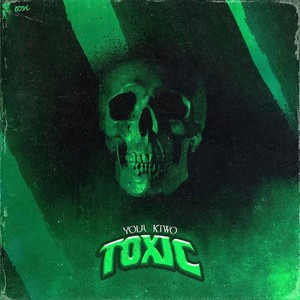 Toxic (Explicit)