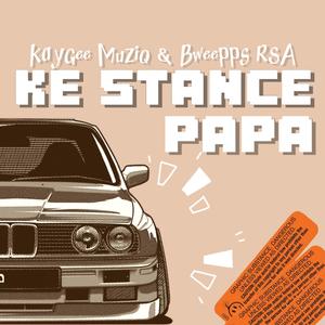 KE STANCE PAPA