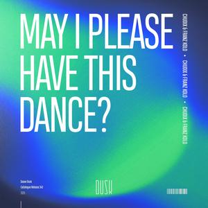 May I Please Have This Dance? (Extended Mix)