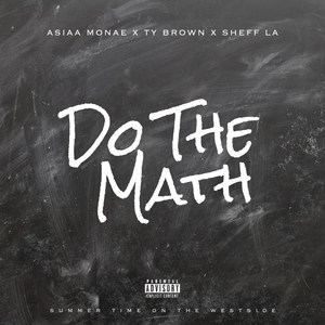 Do the Math(Summer Time on the Westside) (Explicit)
