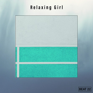 Relaxing Girl Beat 22