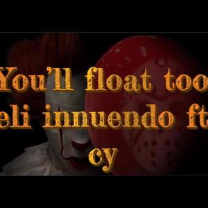 You'll Float too (feat. Cy) [Explicit]