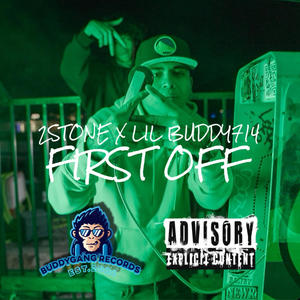 FIRST OFF (feat. 2STONE) (Explicit)