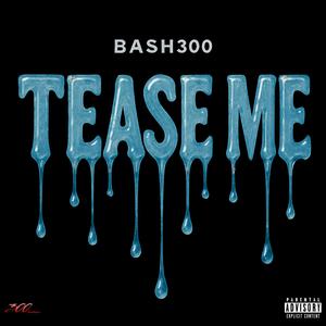 Tease Me (Explicit)