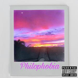 Philophobia (Explicit)