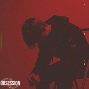 OBSESSION(feat. Solomon Rennie) (Explicit)