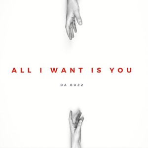 All I Want Is You