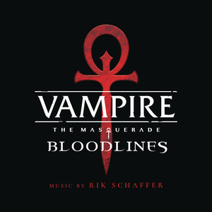 Vampire: The Masquerade - Bloodlines (Original Soundtrack)