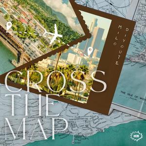 CROSS THE MAP (feat. DiYoute) (Explicit)