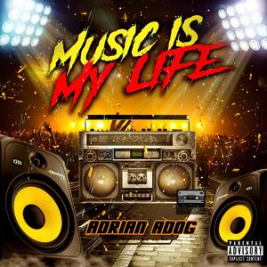 Music is my Life (Explicit)