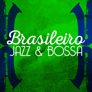 Brasileiro Jazz & Bossa